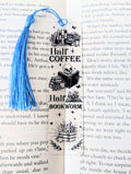 Half Coffee, Half Bookworm Bookmark