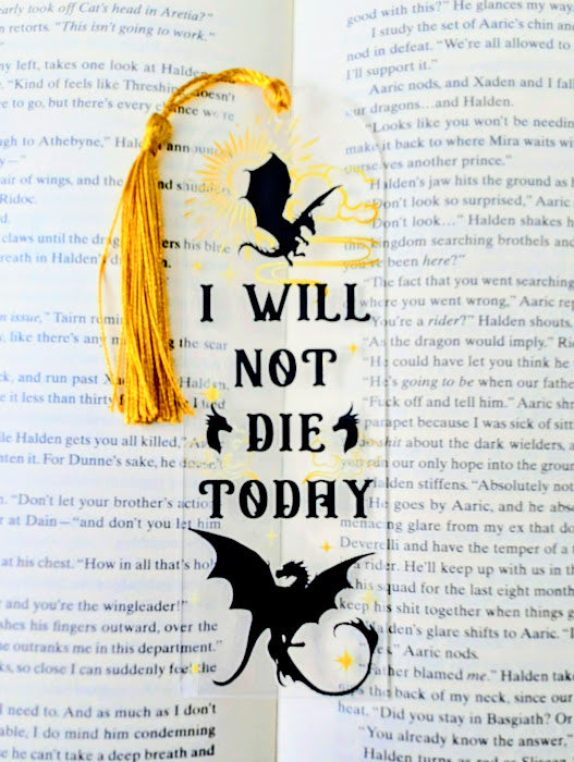 Fourth Wing I Will Not Die Today 2 Bookmark